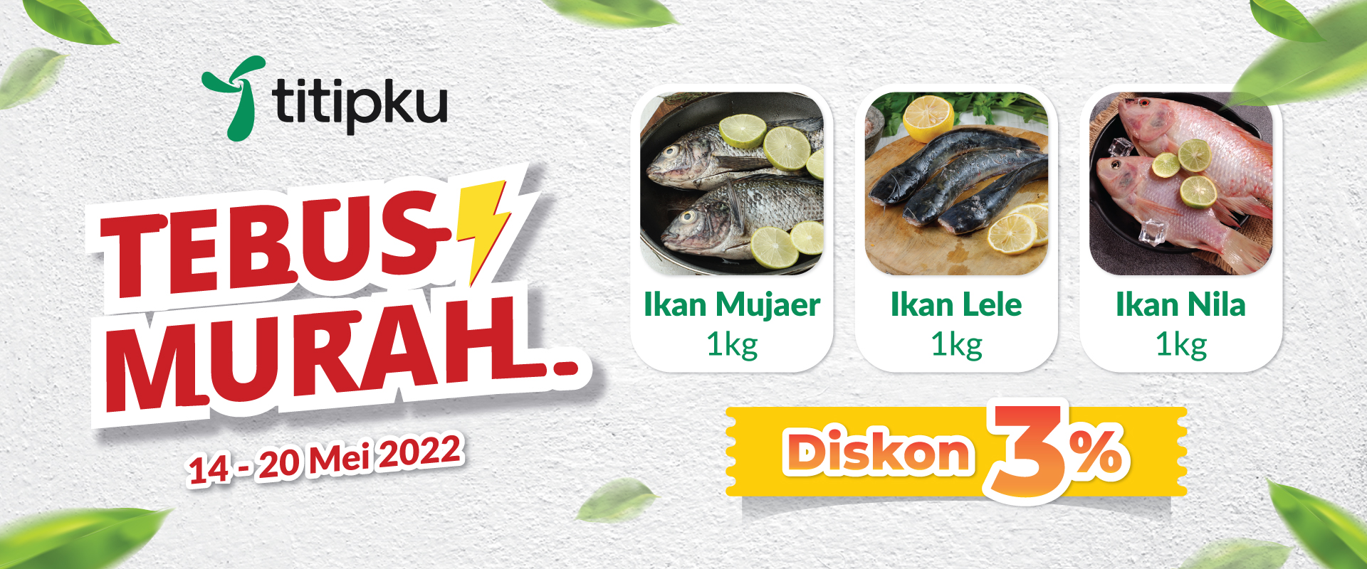 Tebus Murah 14 - 20 Mei 2022